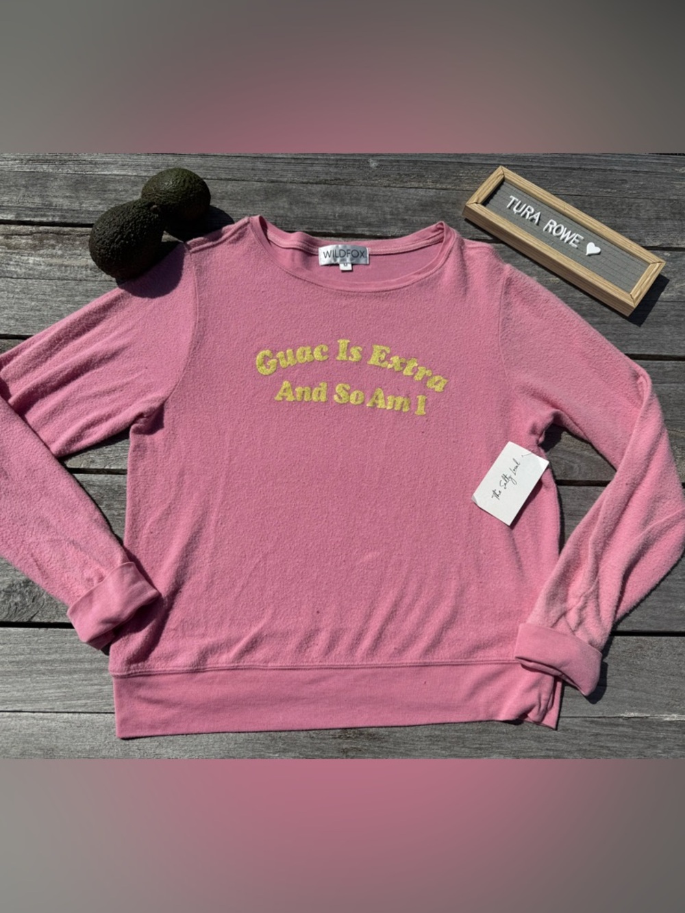 Wildfox Pink “Guac Is Extra And So‎ Am I” Sweatshirt Size Medium NWT